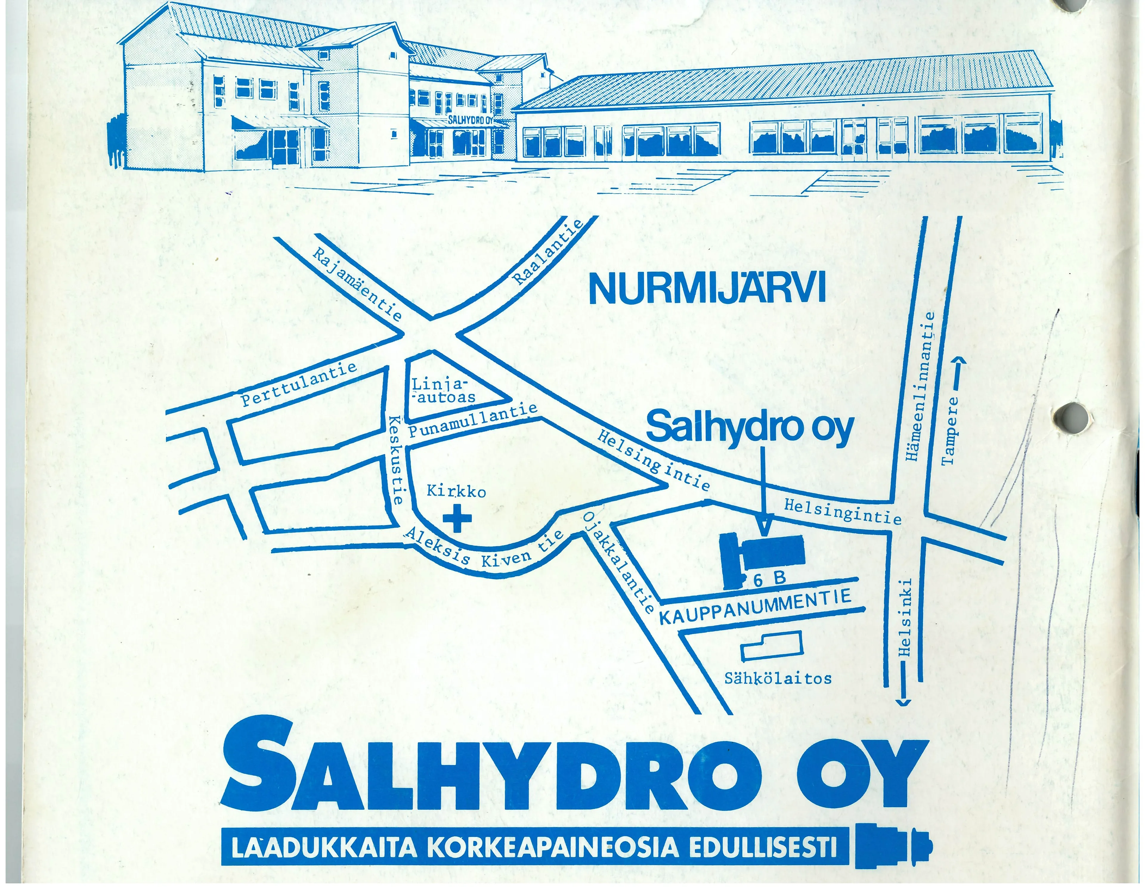 Toiminta käynnistyi vuonna 1990 Kauppanummentiellä